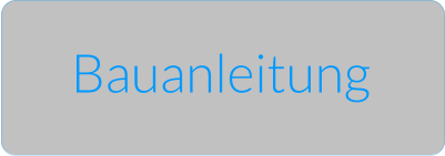 Bauanleitung