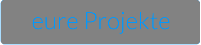 eure Projekte